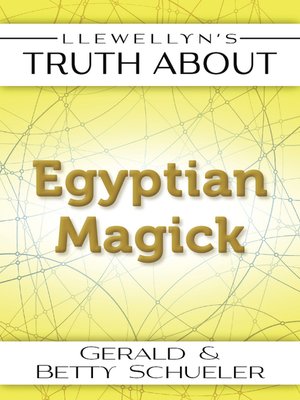 cover image of Llewellyn's Truth About Egyptian Magick